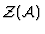 ${\cal Z (A)}$