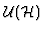 ${\cal U (H)}$