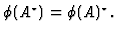 $\phi (A^{\star}) = \phi
(A)^{\star }. $