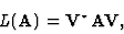 \begin{displaymath}L ({\bf A})={\bf V}^\star {\bf A} {\bf V} , \end{displaymath}