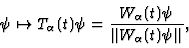 \begin{displaymath}\psi \mapsto T_\alpha (t) \psi ={ W_\alpha (t) \psi \over
\Vert W_\alpha (t)\psi \Vert}, \end{displaymath}