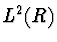 $L^2(R)$