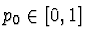 $p_0\in [0,1]$