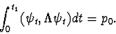 \begin{displaymath}\int_{0}^{t_1} (\psi_t,\Lambda \psi_t ) dt = p_0.\end{displaymath}