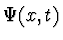 $\Psi(x,t)$