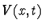 $V(x,t)$