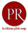 Les Editions Pilule Rouge