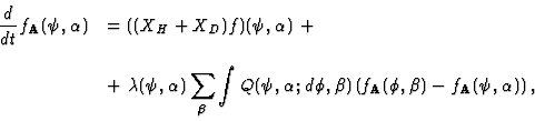 \begin{displaymath}
\begin{array}{ll}
\displaystyle{
{d\over dt}f_{\bf A} (\psi ...
...
(\phi, \beta)-f_{\bf A} (\psi, \alpha)\right) ,
}
\end{array}\end{displaymath}
